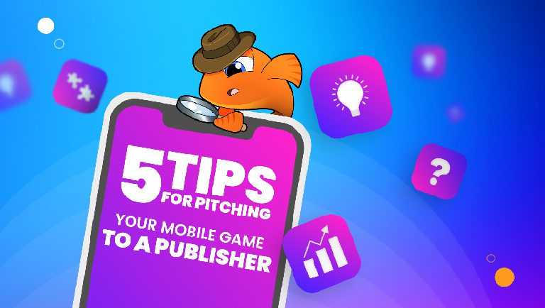 tips-for-pitching-mobile-game-to-a-publisher